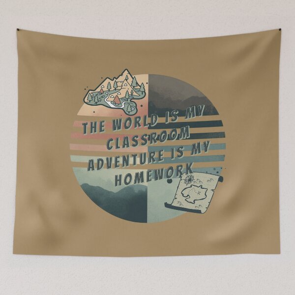 Item preview, Worldschooling Unschooling World Is My Classroom Adventure is My Homework Homeschool Gift designed and sold by CORINNE W.