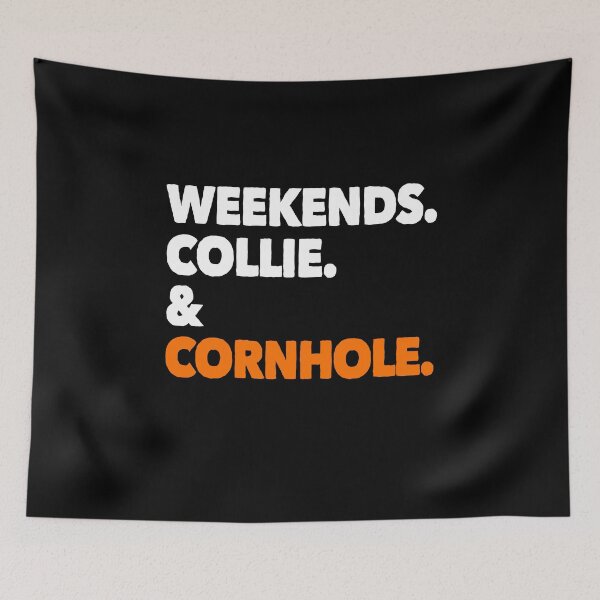 Item preview, Weekends Collie and Cornhole Funny Dog Gift  designed and sold by Guarddogdrive.
