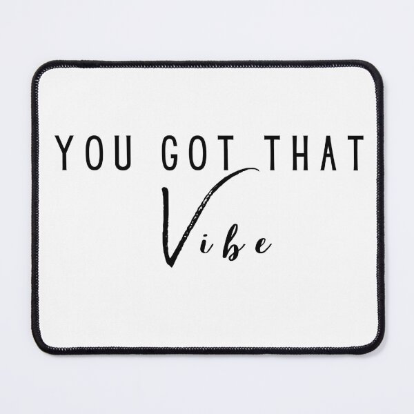 Item preview, You Got That Vibe  designed and sold by Maria ..