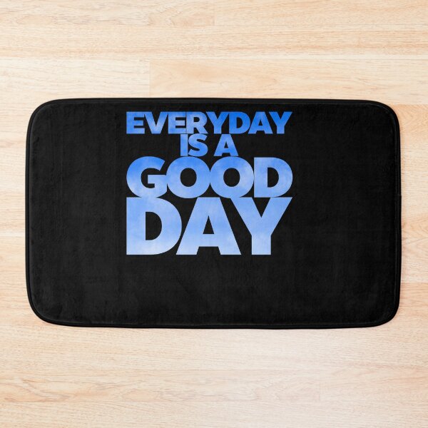 Item preview, Everyday is a good day designed and sold by CJansuebsri.