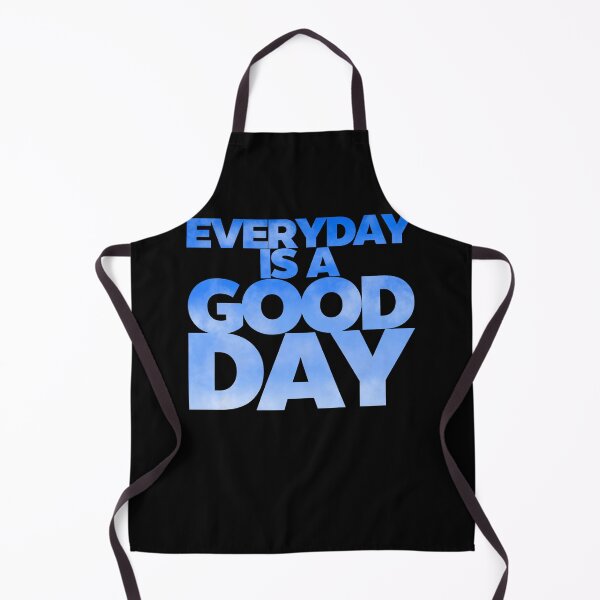 Item preview, Everyday is a good day designed and sold by CJansuebsri.