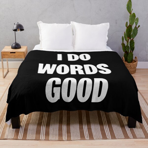 Item preview, I Do Words Good designed and sold by Good-Looking Corpse.