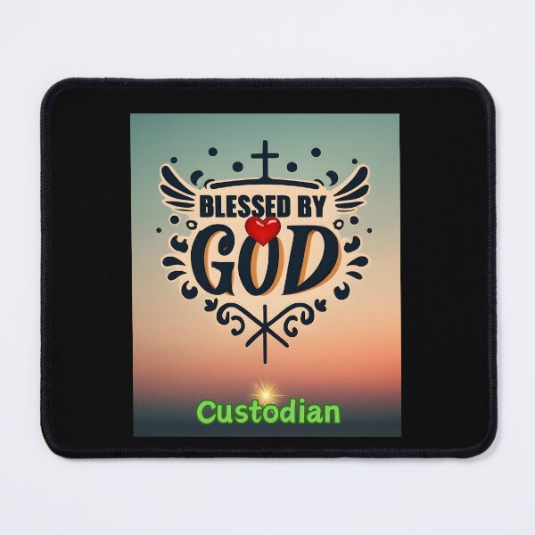 Item preview, BLESSED BY GOD CUSTODIAN designed and sold by carlos crane.
