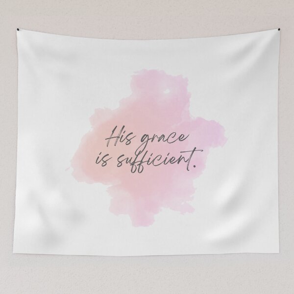 Item preview, His Grace is Sufficient designed and sold by MossHollow.