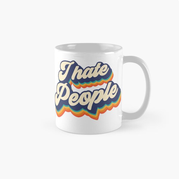 Item preview, I hate people designed and sold by NinoMelon.