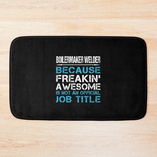 Item preview, Boilermaker Welder - Freaking Awesome designed and sold by analisanta.