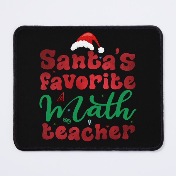 Item preview, Santa's Favorite Math Teacher Funny Christmas Math Lovers designed and sold by Be Cool (5.0) ⭐⭐⭐⭐⭐.