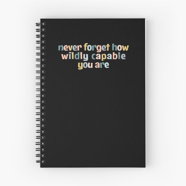 Item preview, Never forget how wildly capable you are designed and sold by MOONINSPIRATION.