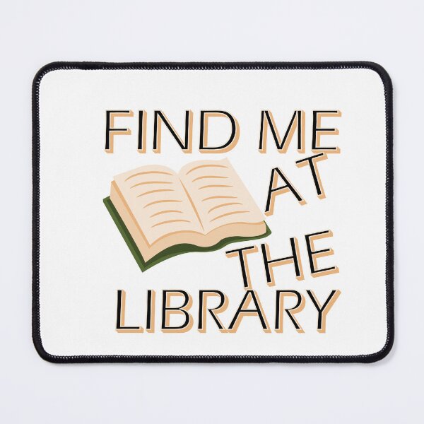 Item preview, Find Me at the Library – Book Lover & Library Design – Reader Gift designed and sold by sednalafandy79.