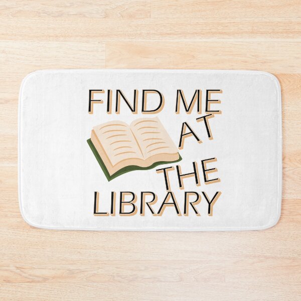 Item preview, Find Me at the Library – Book Lover & Library Design – Reader Gift designed and sold by sednalafandy79.
