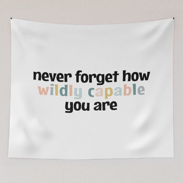 Item preview, Never forget how wildly capable you are designed and sold by MOONINSPIRATION.