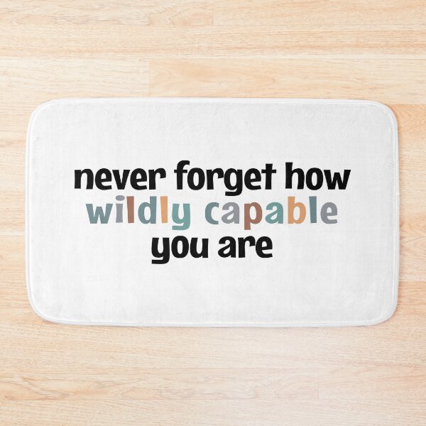 Item preview, Never forget how wildly capable you are designed and sold by MOONINSPIRATION.