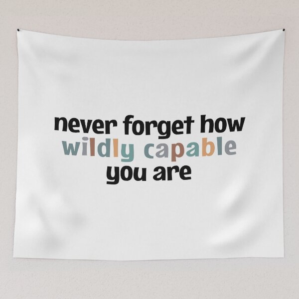 Item preview, Never forget how wildly capable you are designed and sold by MOONINSPIRATION.