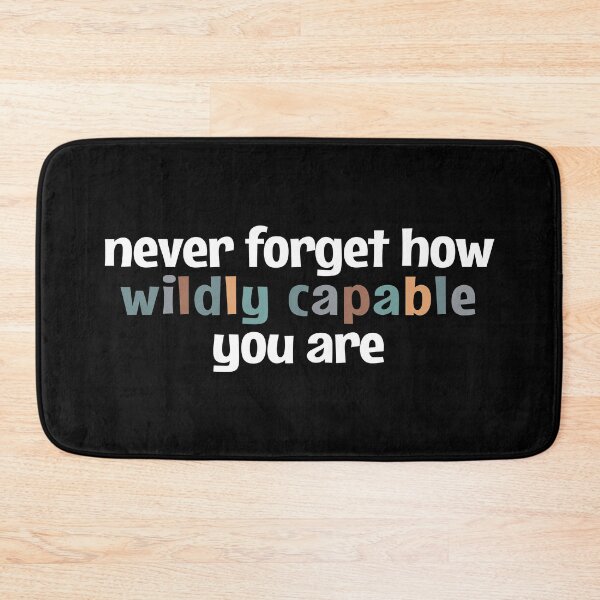 Item preview, Never forget how wildly capable you are designed and sold by MOONINSPIRATION.