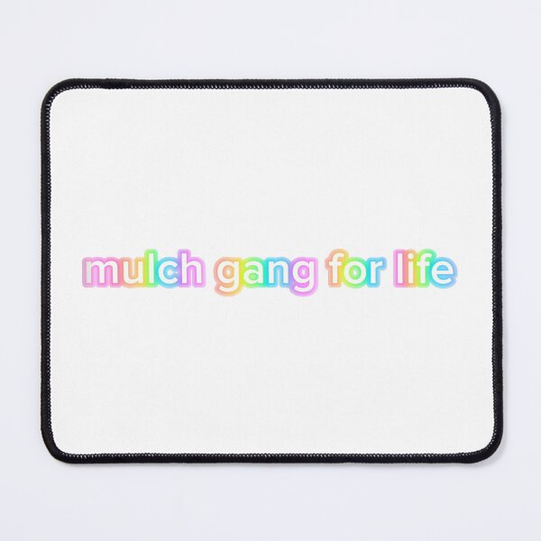 Item preview, mulch gang for life! designed and sold by offandonagain.