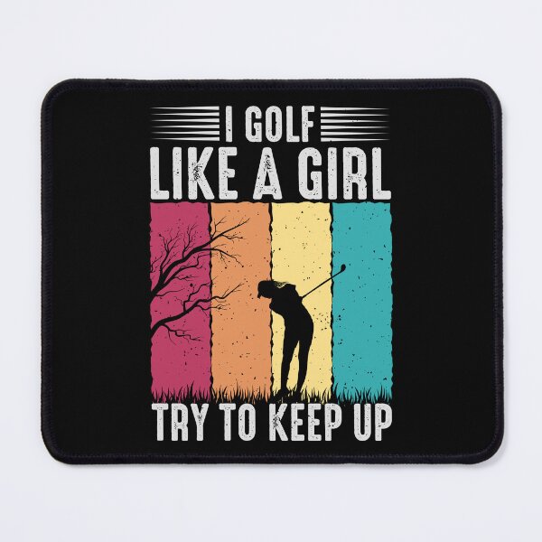 Item preview, I golf like a girl try to keep up Great gifts for golf fans designed and sold by ABCreativeShop.