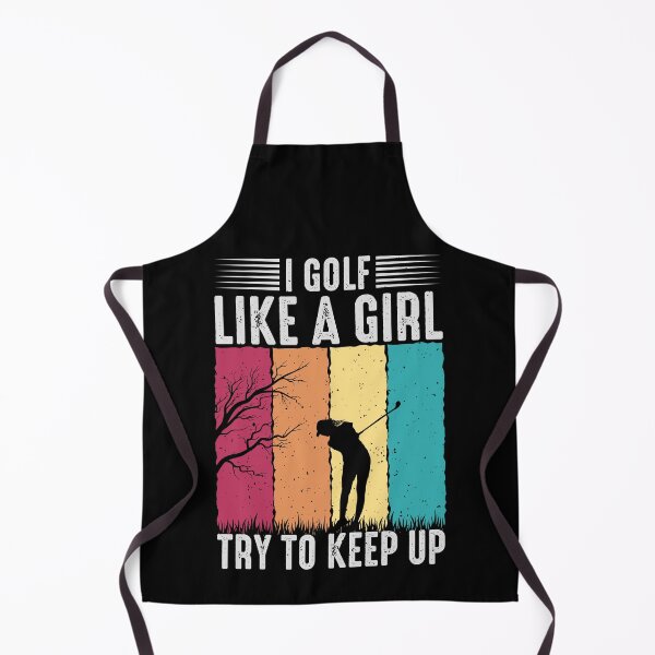Item preview, I golf like a girl try to keep up Great gifts for golf fans designed and sold by ABCreativeShop.