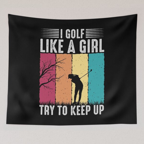 Item preview, I golf like a girl try to keep up Great gifts for golf fans designed and sold by ABCreativeShop.