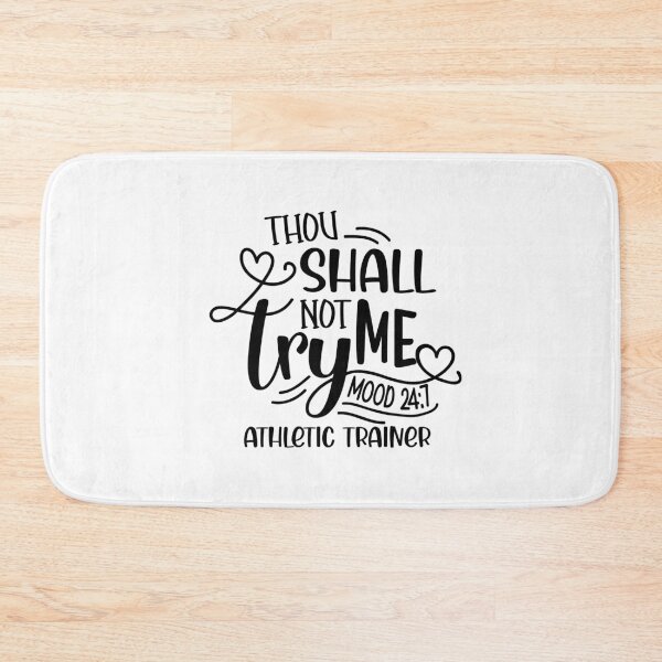 Item preview, Athletic Trainer: Thou Shall Not Try Me Mood 24:7 designed and sold by TeesYouWant.