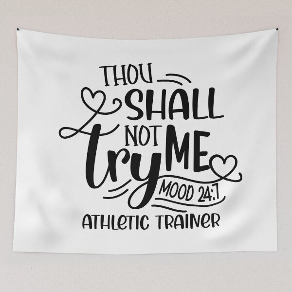 Item preview, Athletic Trainer: Thou Shall Not Try Me Mood 24:7 designed and sold by TeesYouWant.