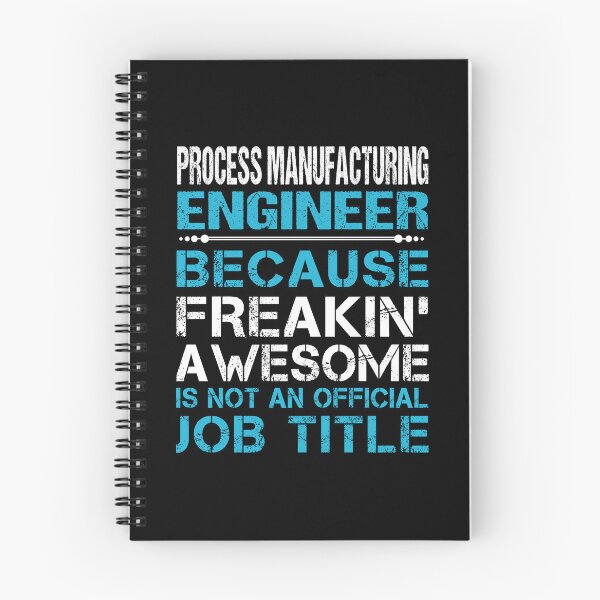 Item preview, Process Manufacturing Engineer - Freaking Awesome designed and sold by analisanta.