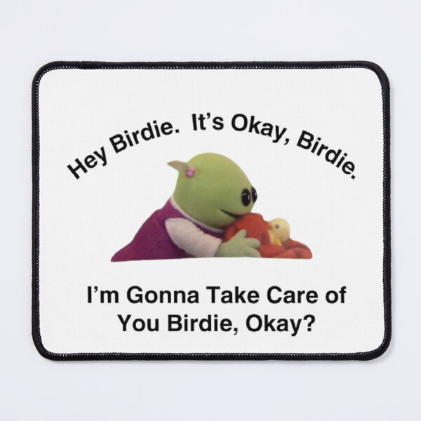 Item preview, I'm Gonna Take Care of You Birdie, Okay? designed and sold by Sara576.