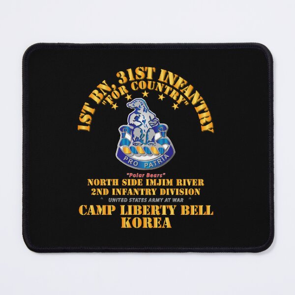 Item preview, Army - 1st Bn 31st Infantry - Camp Liberty Bell Korea - North Side Imjim River designed and sold by Military Insignia Products.