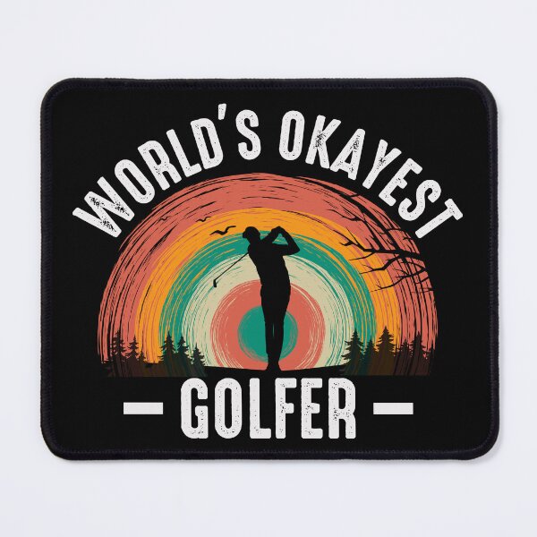 Item preview, World okayest golfer Great gifts for golf fans designed and sold by ABCreativeShop.