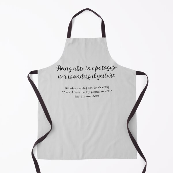 Item preview, Being able to apologize is a wonderful gesture designed and sold by FedoraDesign.