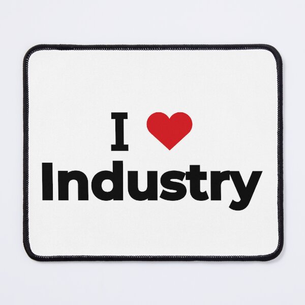 Item preview, I love Industry designed and sold by Moyanana.