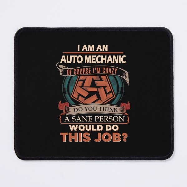 Item preview, Auto Mechanic - Sane Person designed and sold by analisanta.