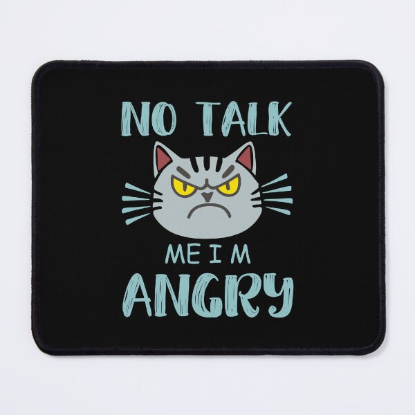 Item preview, No Talk Me Im Angry designed and sold by storefoxmix.