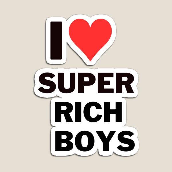 Item preview, I ♥ Super Rich Boys designed and sold by NAVOZKA.