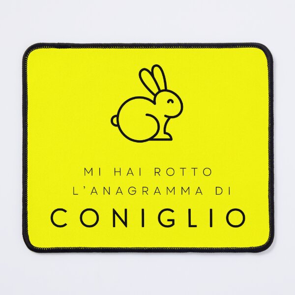 Item preview, Mi hai rotto l'anagramma di Coniglio designed and sold by FedoraDesign.
