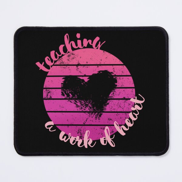 Item preview, Teaching is a Work of Heart Quote designed and sold by marcimarci.