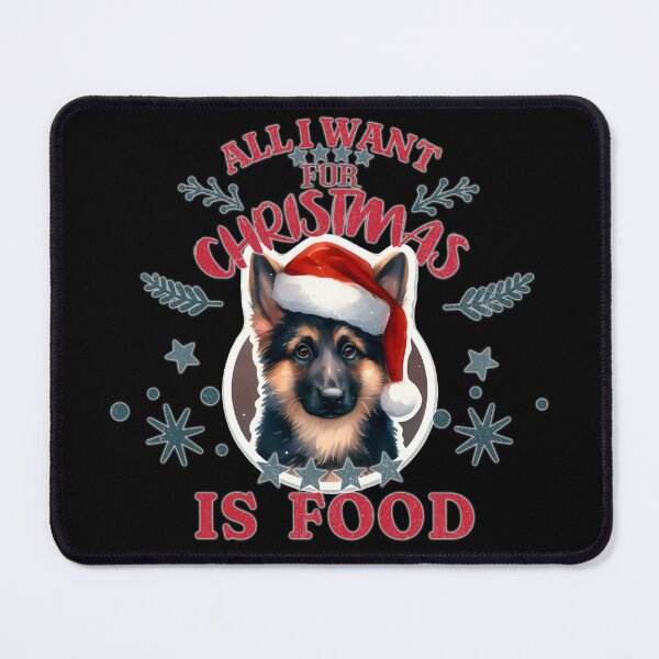 Item preview, Cute German Shepherd puppy with a Santa hat. Text: 'All I want for Christmas is Food' designed and sold by shirtsmugslife.