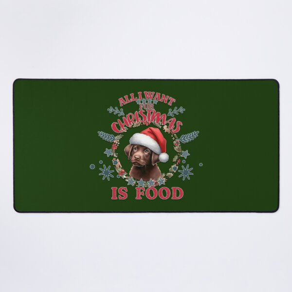 Item preview, Cute chocolate Labrador  puppy with a Santa hat. Text: 'All I want for Christmas is Food' designed and sold by shirtsmugslife.