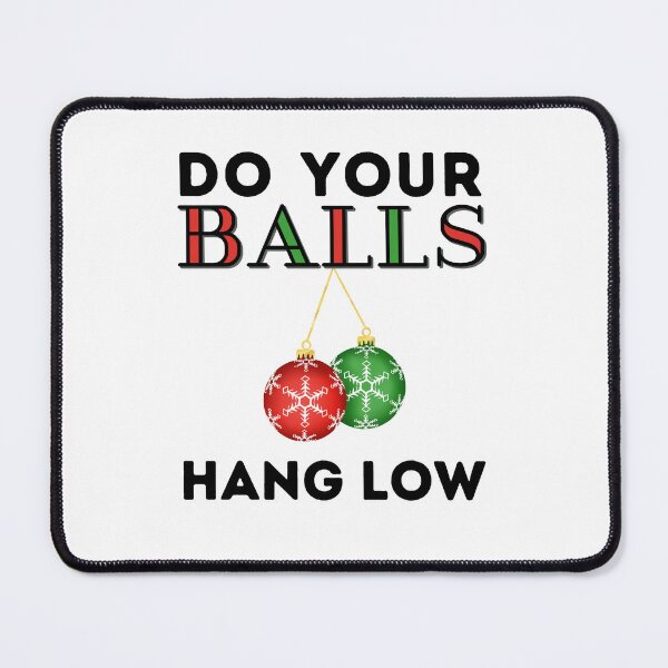 Item preview, Funny Festive Christmas Balls Joke designed and sold by AloraDawnEve.