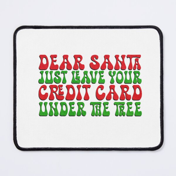 Item preview, Funny Dear Santa Just Leave Your Credit Card Under The Tree Chritsmats Hippo Saying Funny Snow Groovy Quote designed and sold by DjenShop.