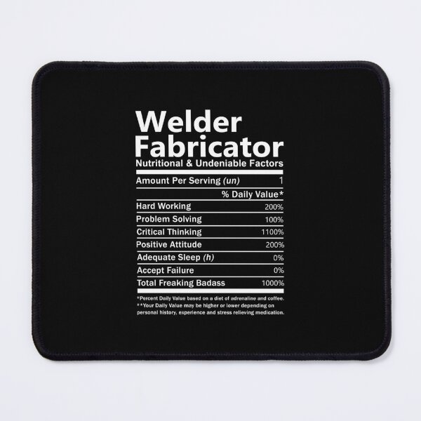 Item preview, Welder Fabricator - Nutritional And Undeniable Factors designed and sold by analisanta.