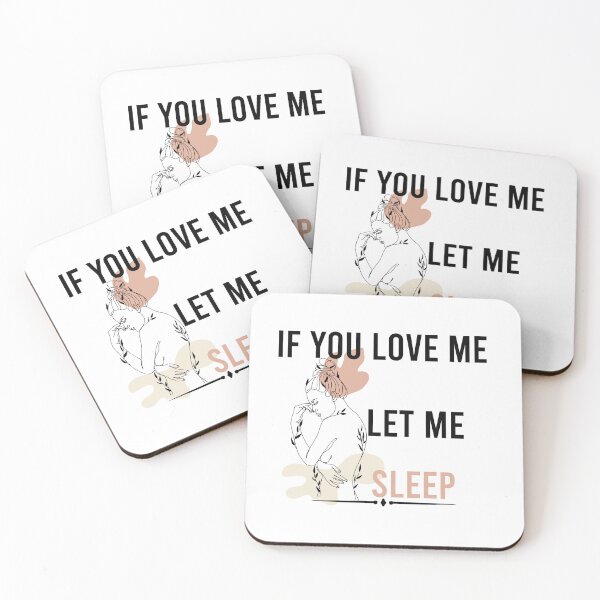 Item preview, if you love me let me sleep designed and sold by TshirtTalkYou.
