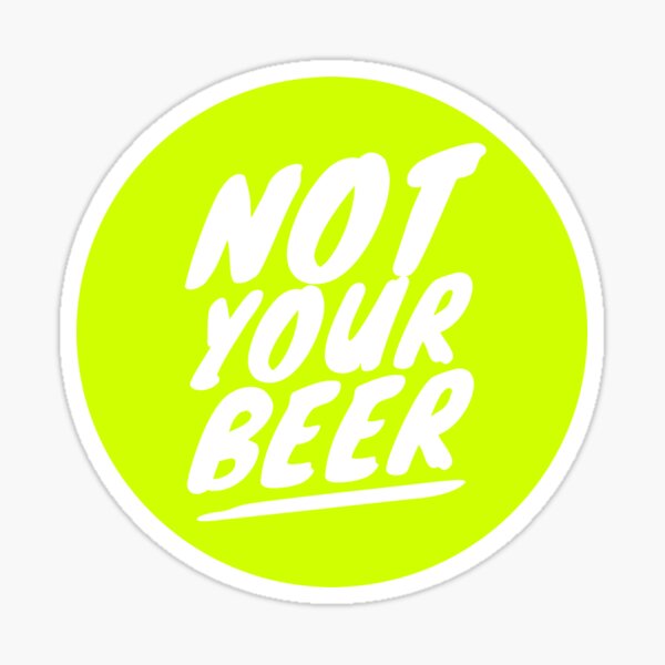 Item preview, Not Your Beer Funny Beer Cooler designed and sold by marianberry.