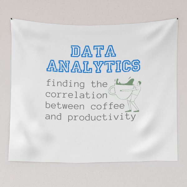 Item preview, Data Analytics: Finding a Correlation Between Coffee and Productivity designed and sold by Dominika Bednarska.