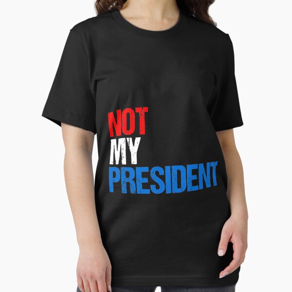 Item preview, Not My President designed and sold by flippinsg.