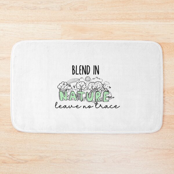 Item preview, Leave No trace, Blend in Nature designed and sold by WanderQuestCo.