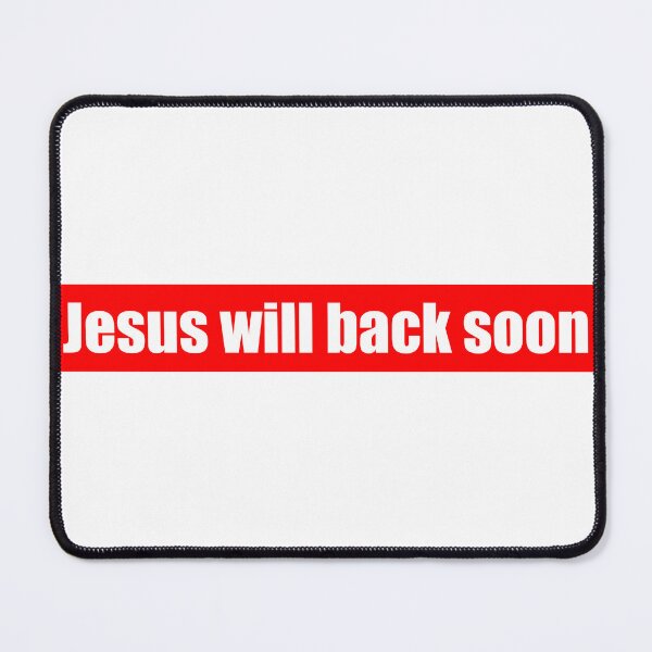 Item preview, Jesus will back soon  designed and sold by Diana Staff.
