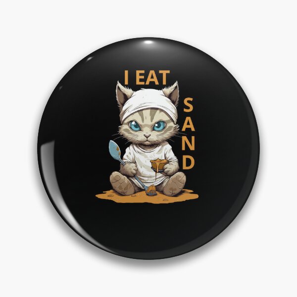 Item preview, I Eat Sand Funny Design With a Cat designed and sold by MG-MagicGallery.