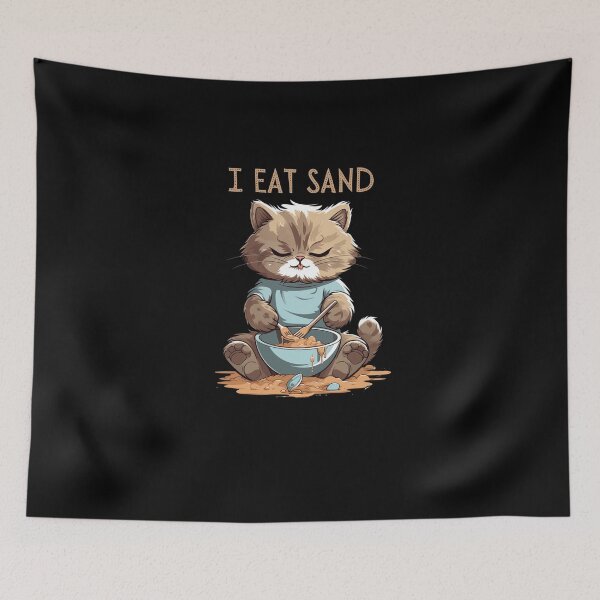 Item preview, I Eat Sand Funny Design With a Cat designed and sold by MG-MagicGallery.