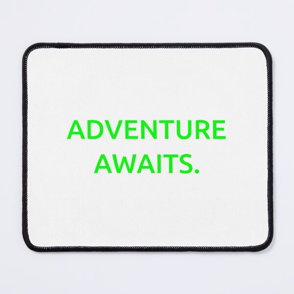Item preview, Adventure awaits. designed and sold by IMCDT.