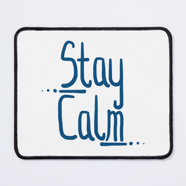Item preview, Stay Calm designed and sold by Khotekmei.